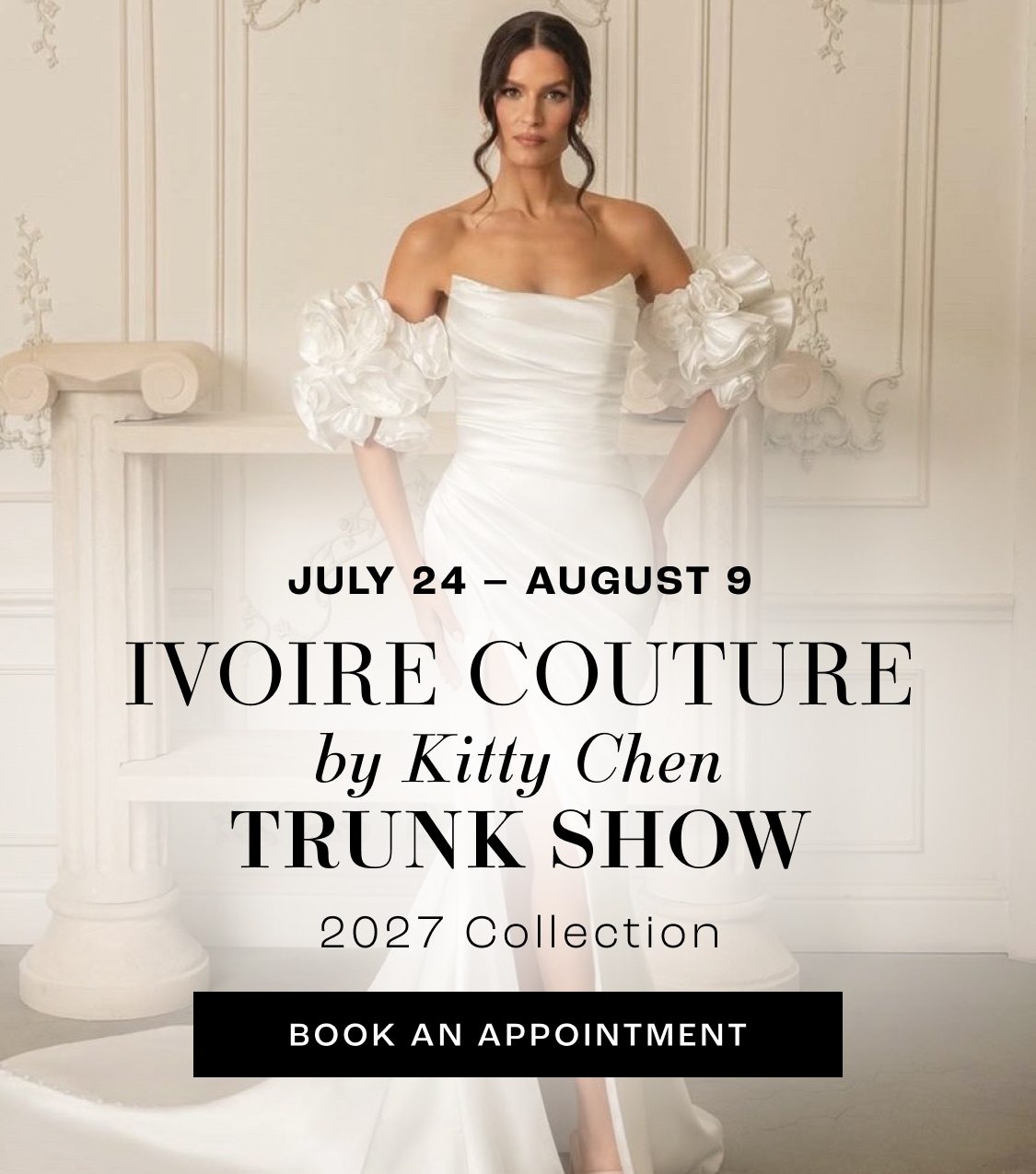 Ivoire couture by kitty chen trunk show 2026