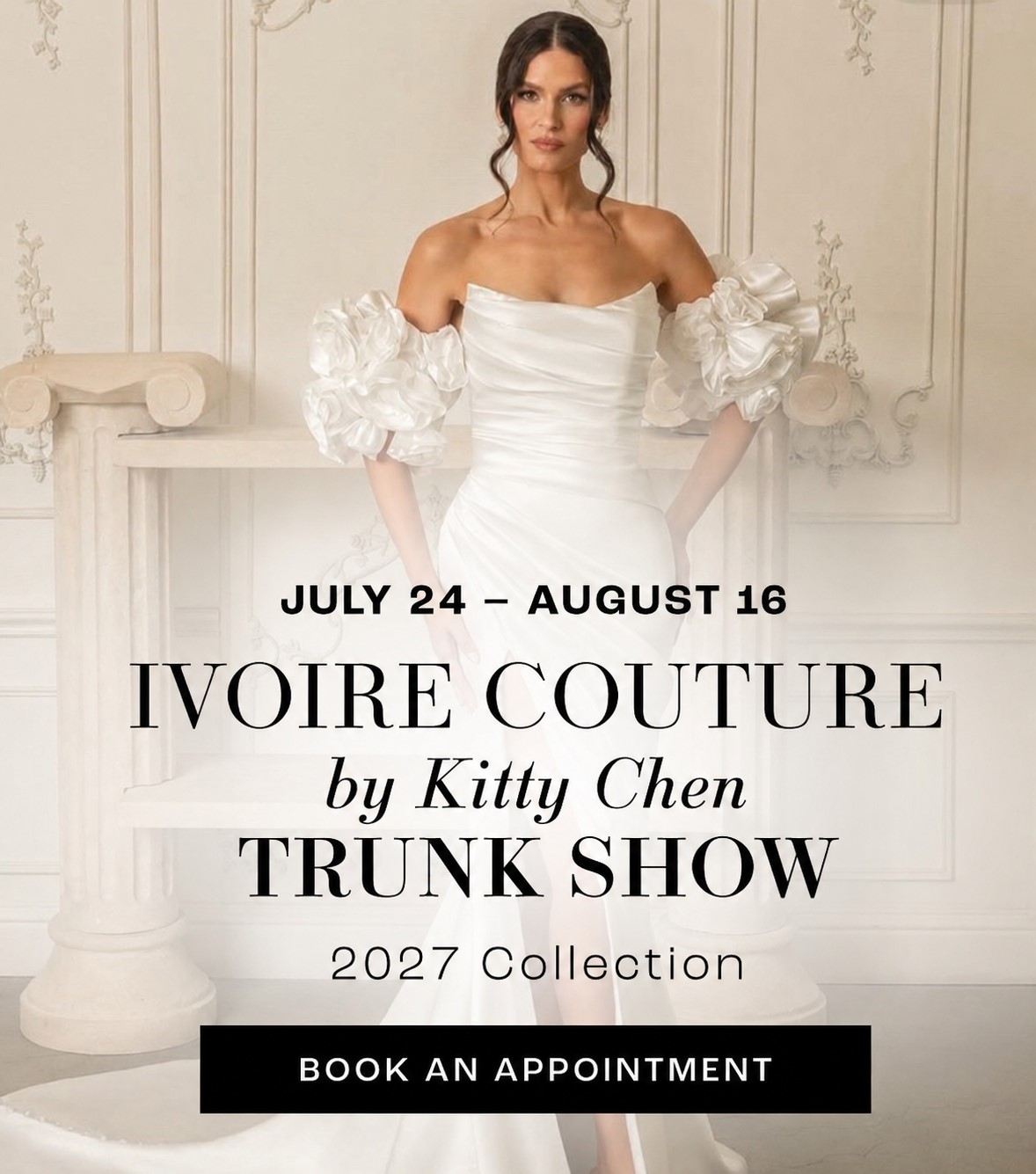 Ivoire couture by kitty chen trunk show 2026